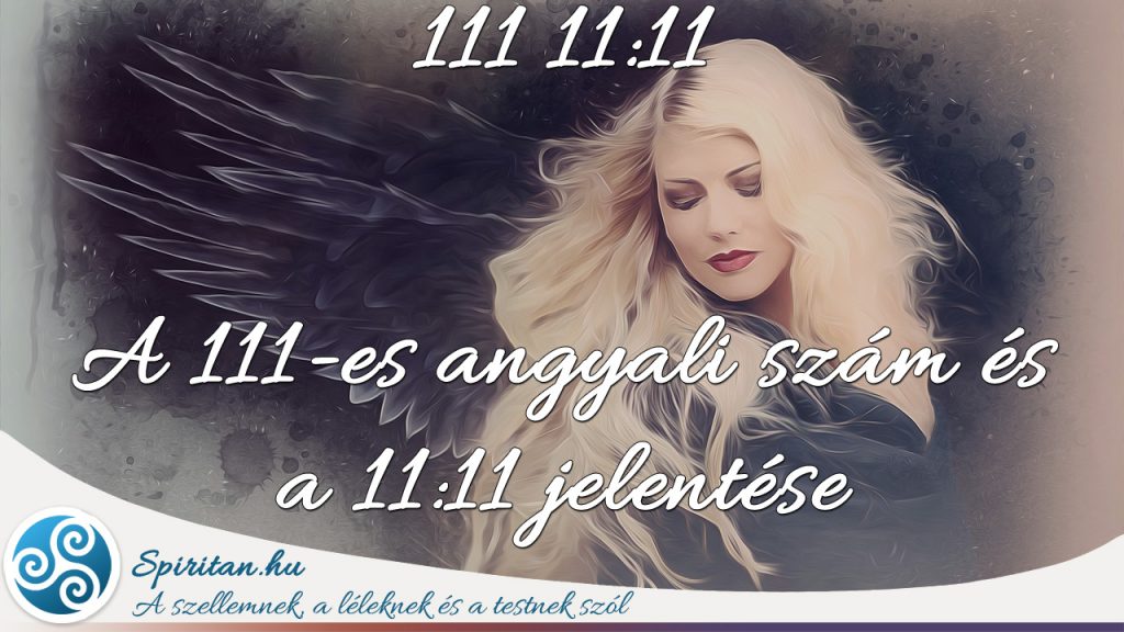 A 111-es angyali szám jelentése és a 11:11