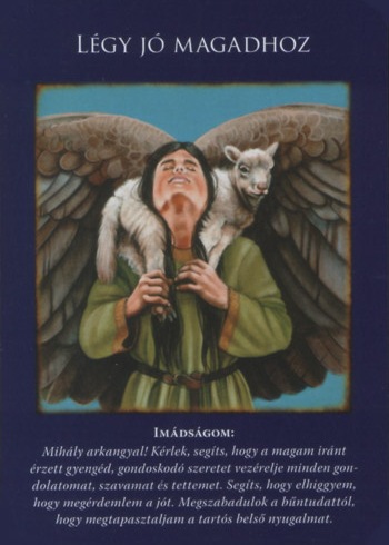 Negyedik Mihály Arkangyalkártya: Légy jó magadhoz