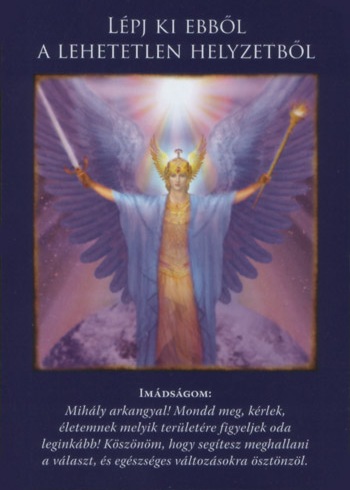 Második Mihály Arkangyalkártya: Lépj ki ebből a lehetetlen helyzetből