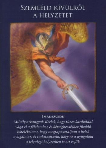 Második Mihály Arkangyalkártya: Szemléld kívülről a helyzetet