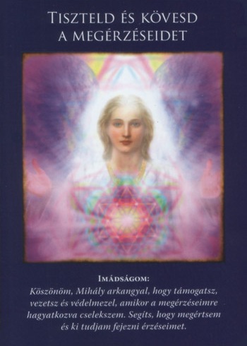 Harmadik Mihály Arkangyalkártya: Tiszteld és kövesd a megérzéseidet