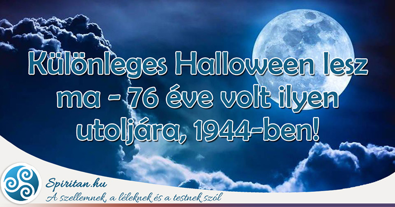 Különleges Halloween lesz ma - 76 éve volt ilyen utoljára, 1944-ben!