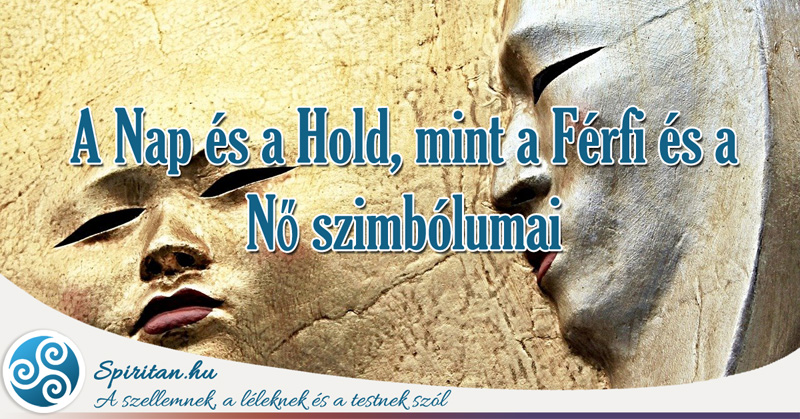 A Nap és a Hold, mint a Férfi és a Nő szimbólumai