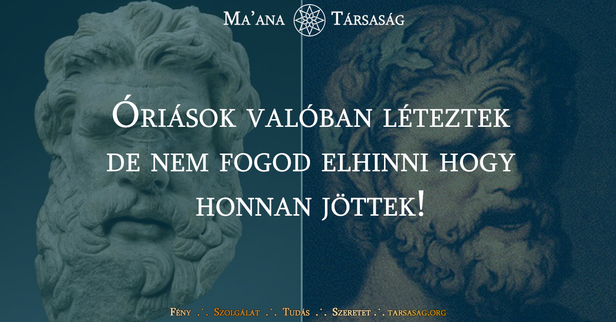 Óriások valóban léteztek - de nem fogod elhinni hogy honnan jöttek!