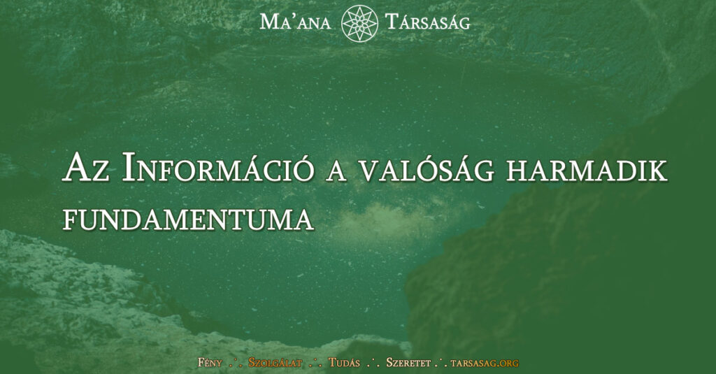 Az Információ a valóság harmadik fundamentuma