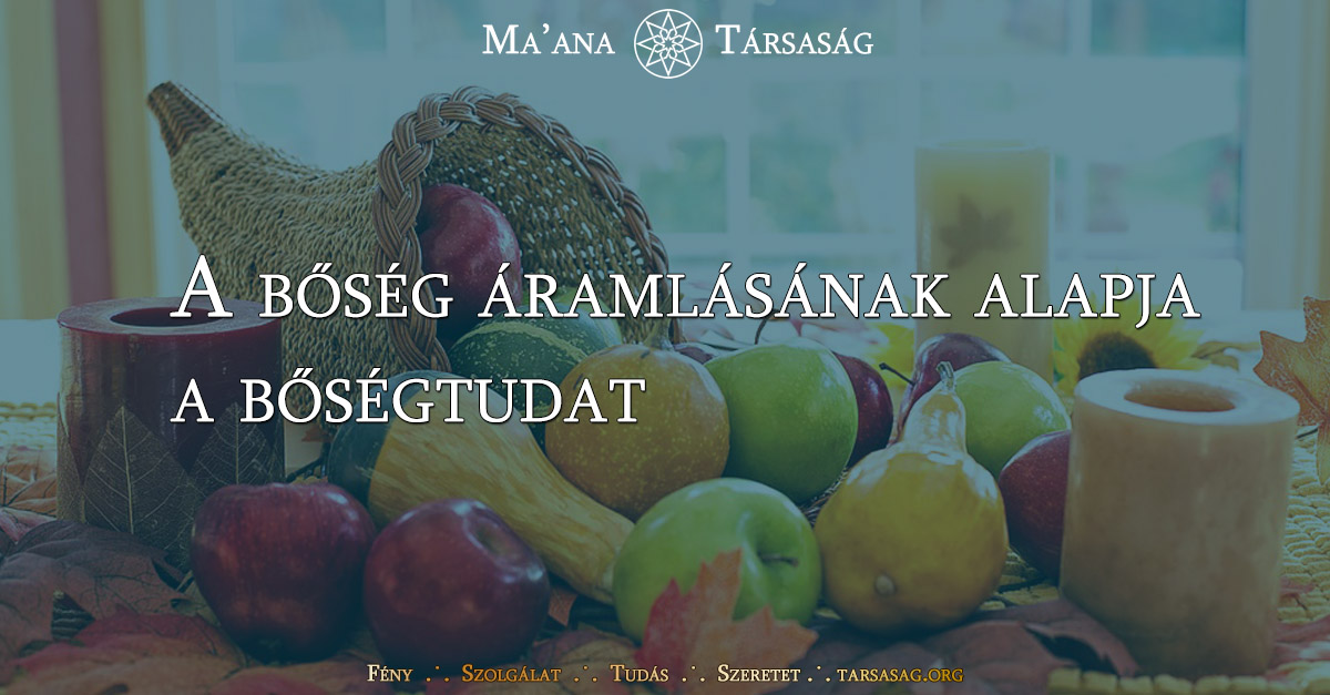 A bőség áramlásának alapja a bőségtudat